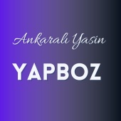 Ankaralı Yasin - Yapboz