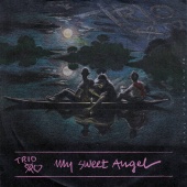 Trio - My Sweet Angel [7