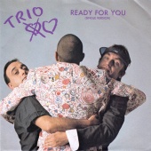 Trio - Ready For You [7