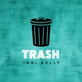 Iggi Kelly - Trash