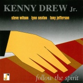 Kenny Drew, Jr. - Follow The Spirit