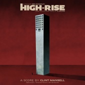 Clint Mansell - High-Rise [Original Soundtrack Recording]