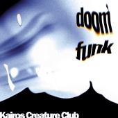 Kairos Creature Club - Doom Funk