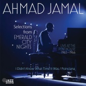 Ahmad Jamal - Selections from Emerald City Nights: Live at the Penthouse 1965-66 [Live]