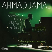 Ahmad Jamal - Selections from Emerald City Nights: Live at the Penthouse 1963-1964 [Live]