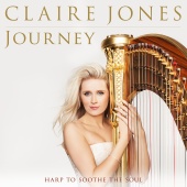 Claire Jones - Claire Jones - Journey: Harp to SooThe Soul