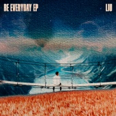 Liu - Be Everyday [Extended]