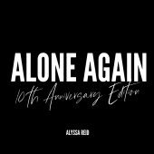 Alyssa Reid - Alone Again [10th Anniversary Edition]