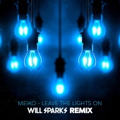 Meiko - Leave The Lights On [Will Sparks Remix]