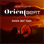 Aram Serhad - Kurdish Beat Songs [Remix]