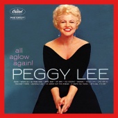 Peggy Lee - All Aglow Again! [Expanded Edition]