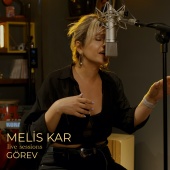 Melis Kar - Görev (Live Sessions)