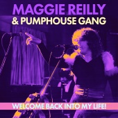 Maggie Reilly - Welcome Back Into My Life (feat. Pumphouse Gang) [Remastered 2023]