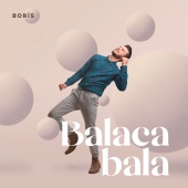 Boris - Balaca Bala