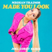 Meghan Trainor - Made You Look [Joel Corry Remix]