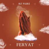 Ali Yıldız - Feryat
