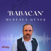 Mustafa Güneş - Babacan