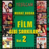Murat Budak - Yeşilçam Film Gibi Şarkılar, Vol.2