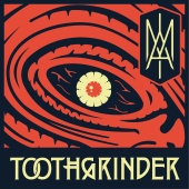 Toothgrinder - My Favorite Hurt