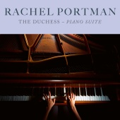Rachel Portman - The Duchess: Piano Suite