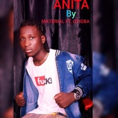 Material - ANITA (feat. OTIGBA AFRICA)