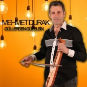 Mehmet Durak - Güllerden Güzelsin
