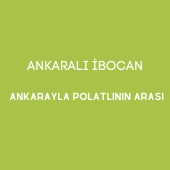 Ankaralı İbocan - Ankarayla Polatlının Arası