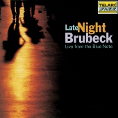 Dave Brubeck - Late Night Brubeck: Live From The Blue Note [Live At The Blue Note, New York City, NY / October 5-7, 1993]