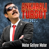 Ankaralı Turgut - Motor Geliyor Motor
