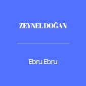 Zeynel Doğan - Ebru Ebru