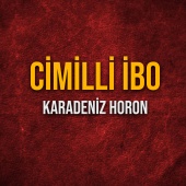 Cimilli İbo - Karadeniz Horon