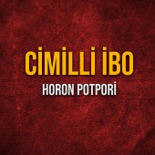 Cimilli İbo - Horon Potpori