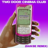 Two Door Cinema Club - Millionaire [Dan be Remix]