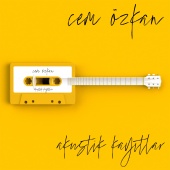 Cem Özkan - Akustik Kayıtlar