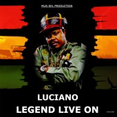 Luciano - Legend Live On