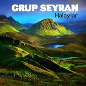 Grup Seyran - Halaylar