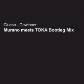 Clueso - Gewinner [Steve Murano Meets Toka Bootleg Remix]