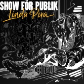 Linda Pira - Show för publik