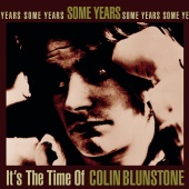 Colin Blunstone - Some Years: It's The Time Of Colin Blunstone