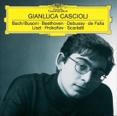 Gianluca Cascioli - Bach/Busoni / Beethoven / Debussy / de Falla / Liszt / Prokofiev / Scarlatti