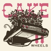 Cake - Wheels EP [Live]
