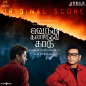 A.R. Rahman - Vendhu Thanindhathu Kaadu [Original Score]