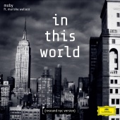 Moby - In This World (feat. Nicole Scherzinger, Marisha Wallace) [Resound NYC Version]