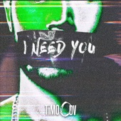 TiMO ODV - I Need You [TiMO’s Dark Room Remix]