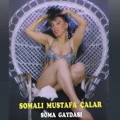 Somalı Mustafa Çalar - Soma Gaydası