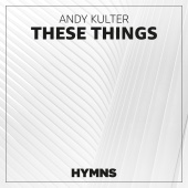 Andy Kulter - These Things