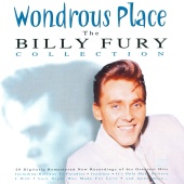 Billy Fury - Wondrous Place - The Billy Fury Collection [Rerecorded]