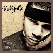 Nelly - Nellyville [Deluxe Edition]