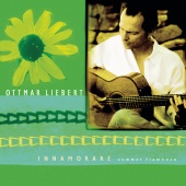 Ottmar Liebert - INNAMORARE / Summer Flamenco