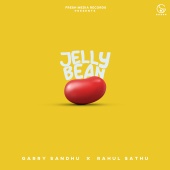Garry Sandhu & Rahul Sathu - Jelly Bean